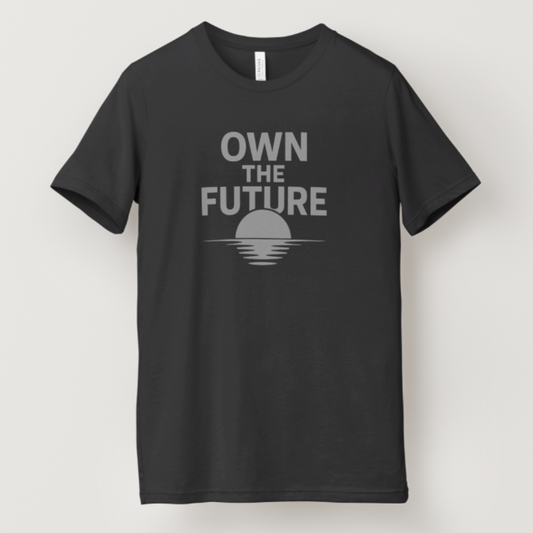 T-Shirt Own The Future