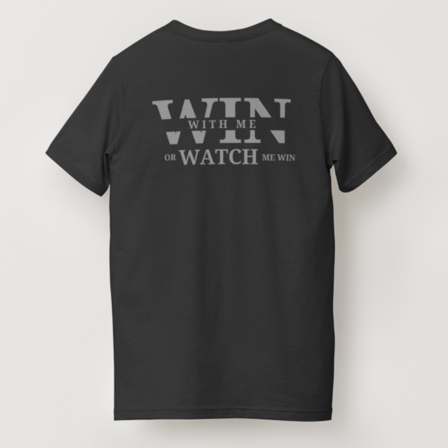 Win with Me or Watch Me Win: The Choice is Yours
