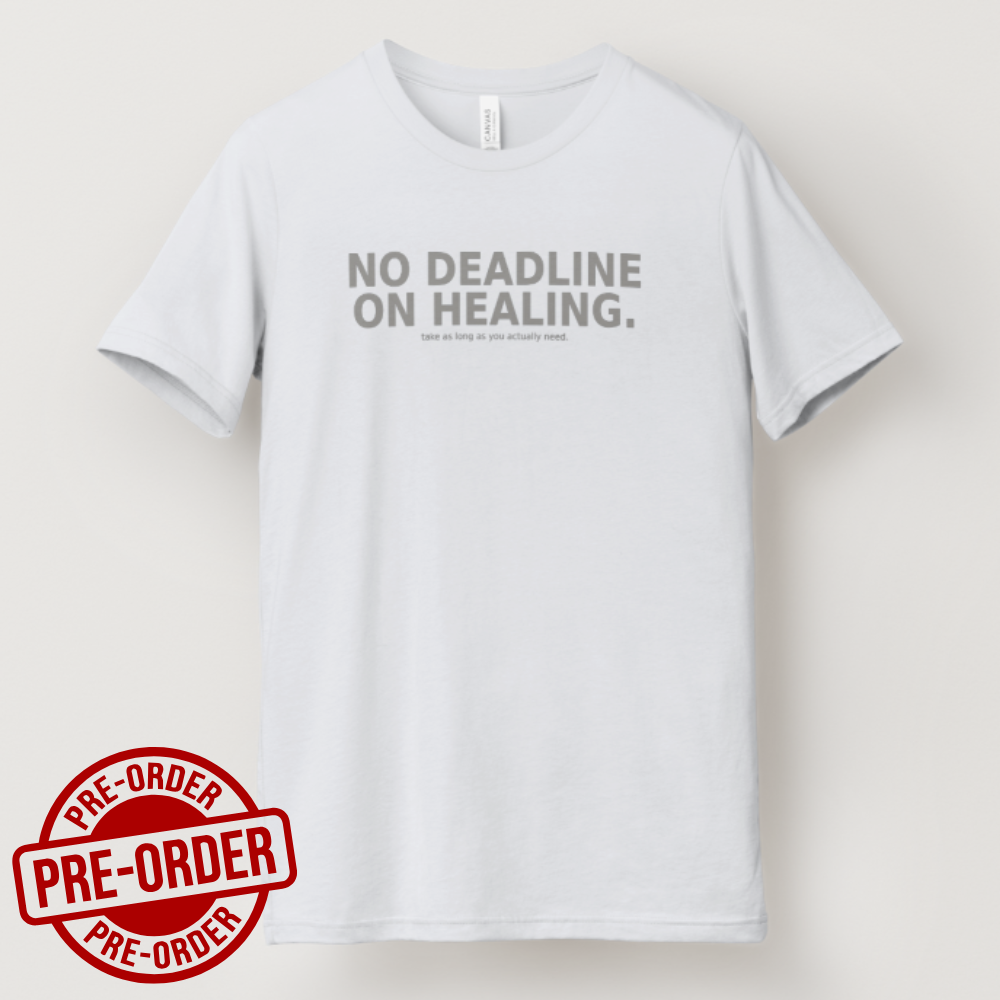 T-Shirt No Deadline On Healing