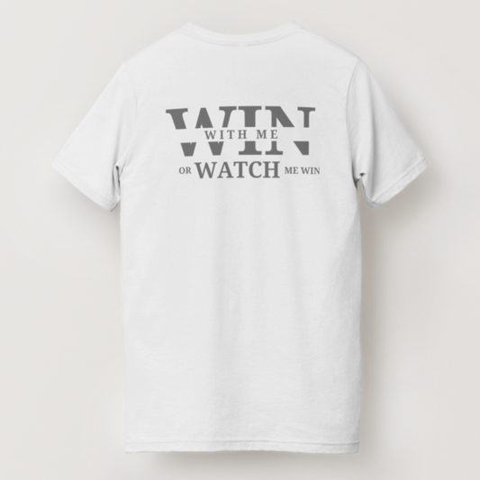 Win with Me or Watch Me Win: The Choice is Yours